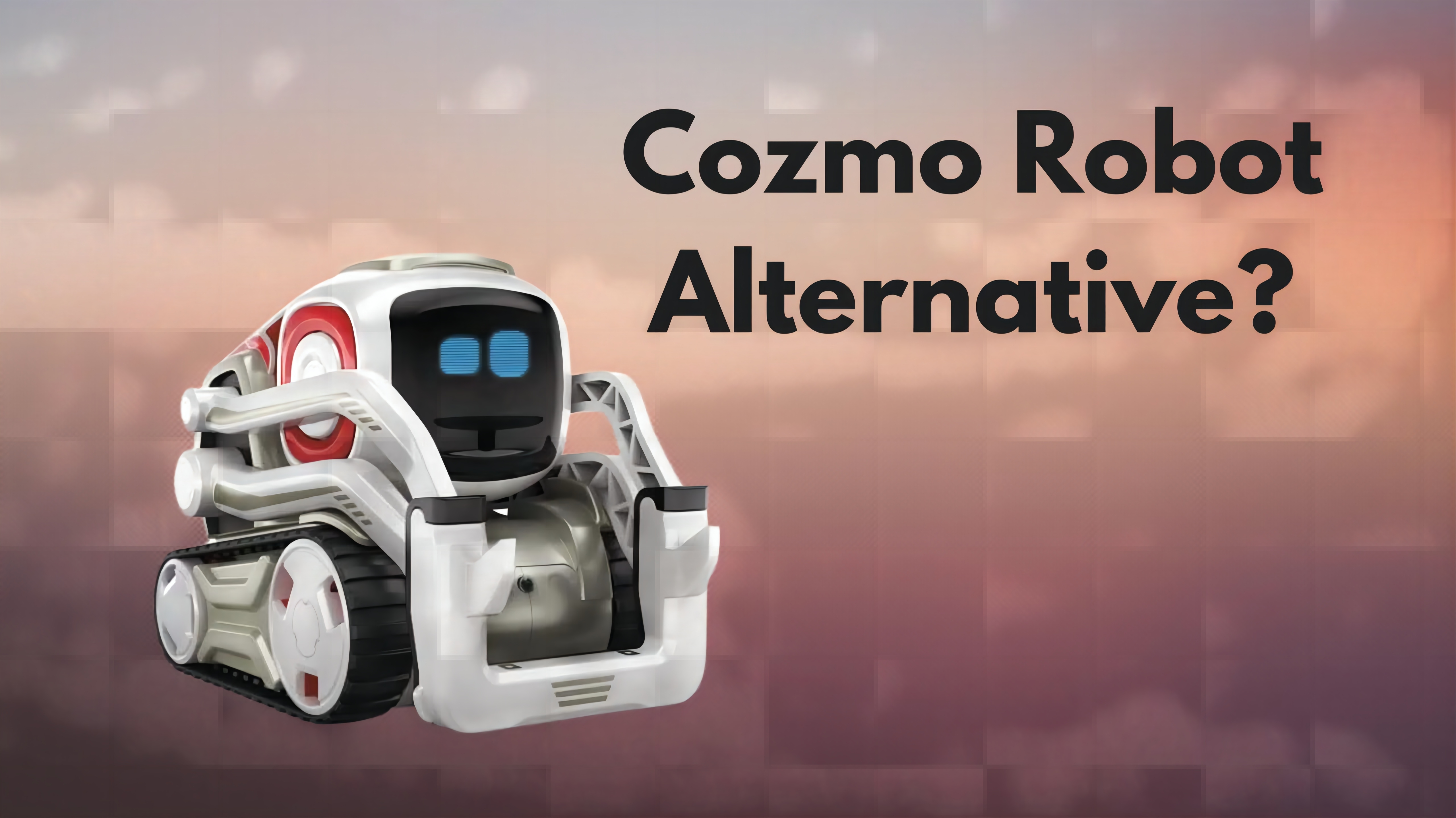 Cozmo-Robot-Alternative.jpg